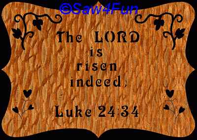 Luke 24:34 Bible Plaque Scroll Saw Pattern